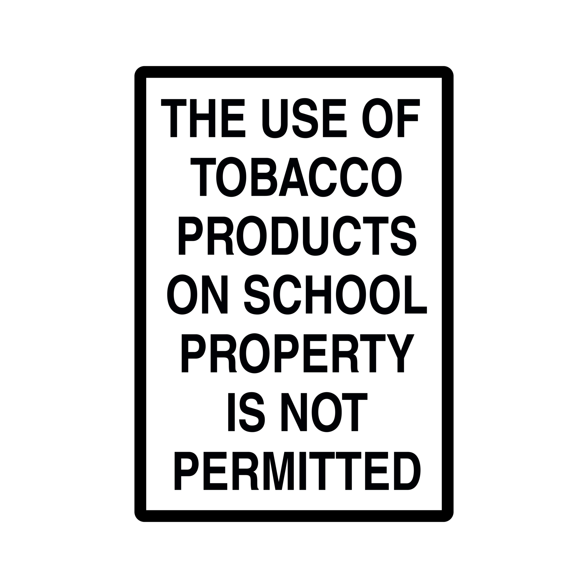 The use of Tobacco Products on School Property is not Permitted Warning