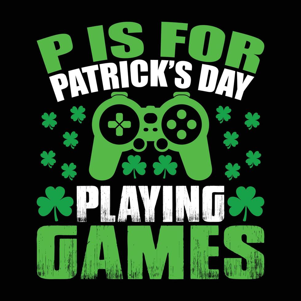 P is for Patrick's Day Playing Games SVG, Game svg, st patty's day, Funny svg, Saint patrick, Patricks day, Saint patrick's day,St patrick svg, St patrick's day svg vector