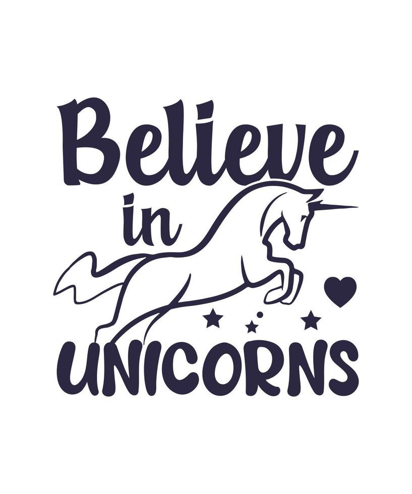 Believe in unicorns illustration design vector