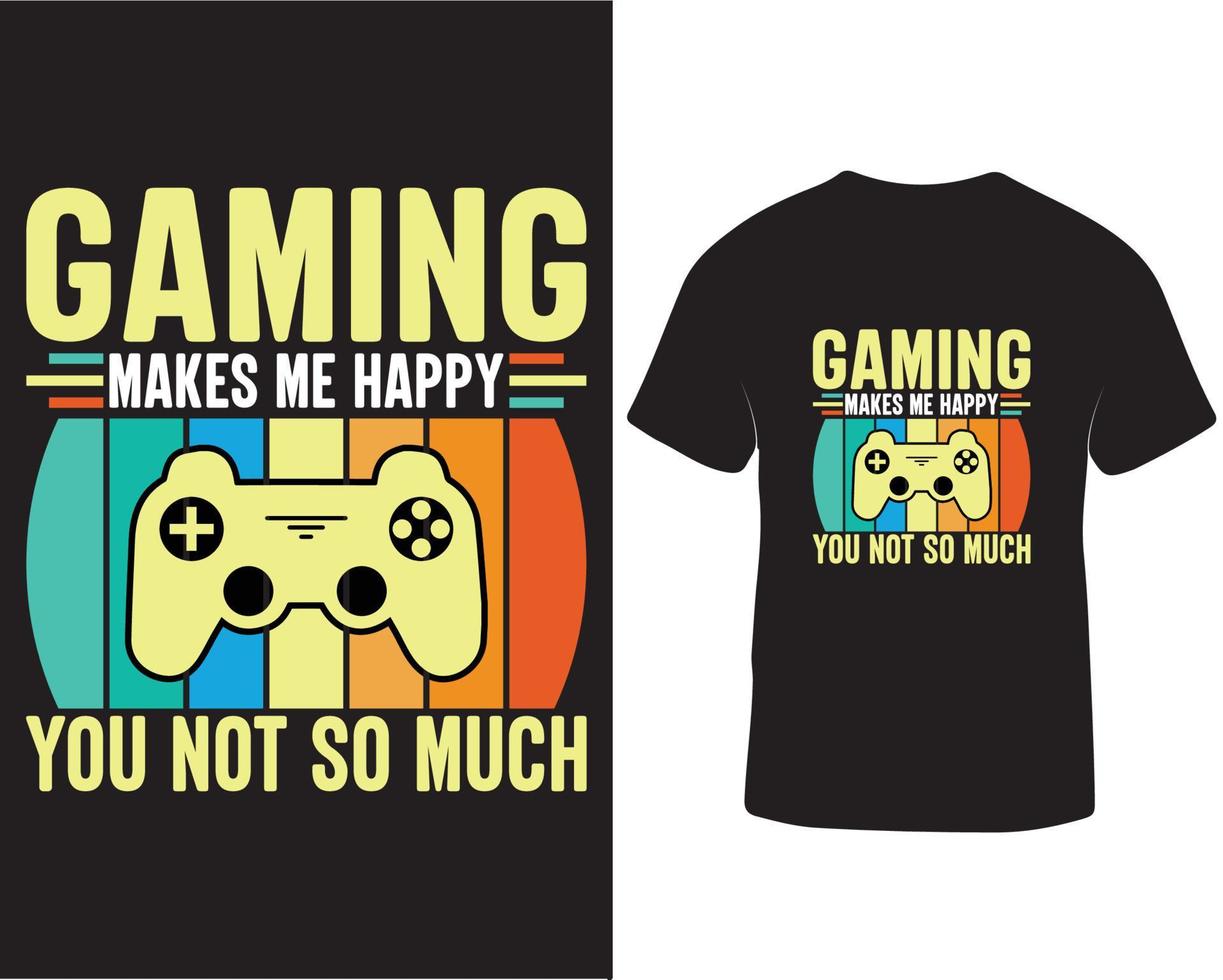 Gaming makes me happy t-shirt design. Online video gaming t-shirt design pro download vector