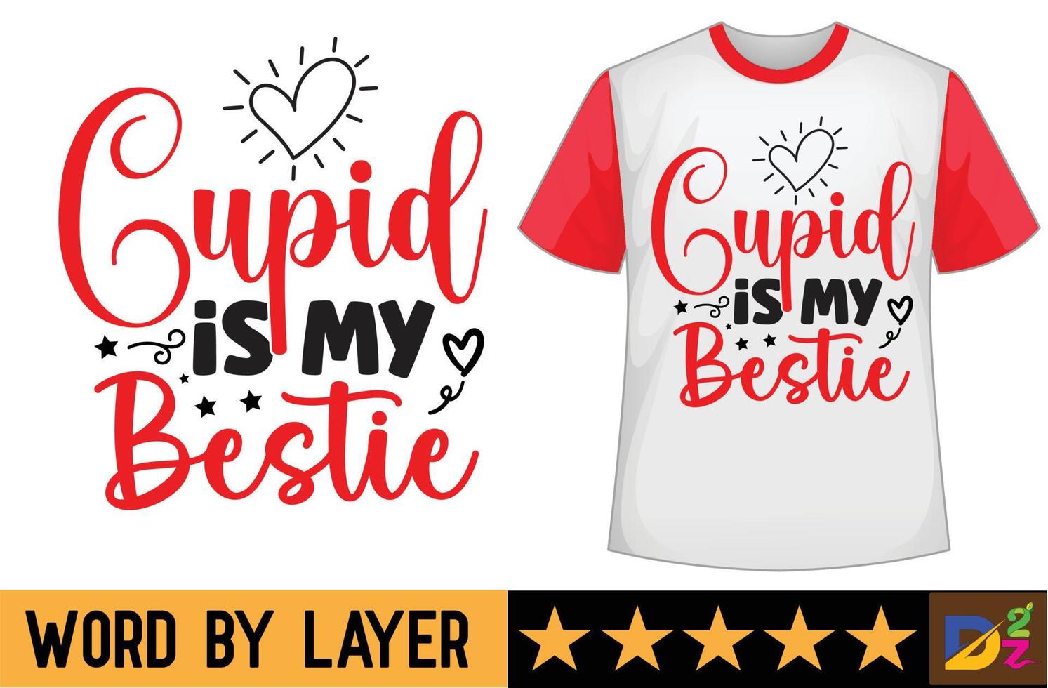 Cupid is My Bestie svg t shirt design vector