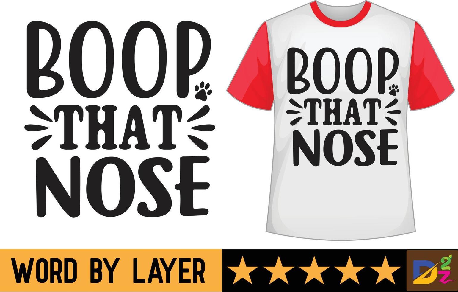 Boop that nose svg t shirt design vector