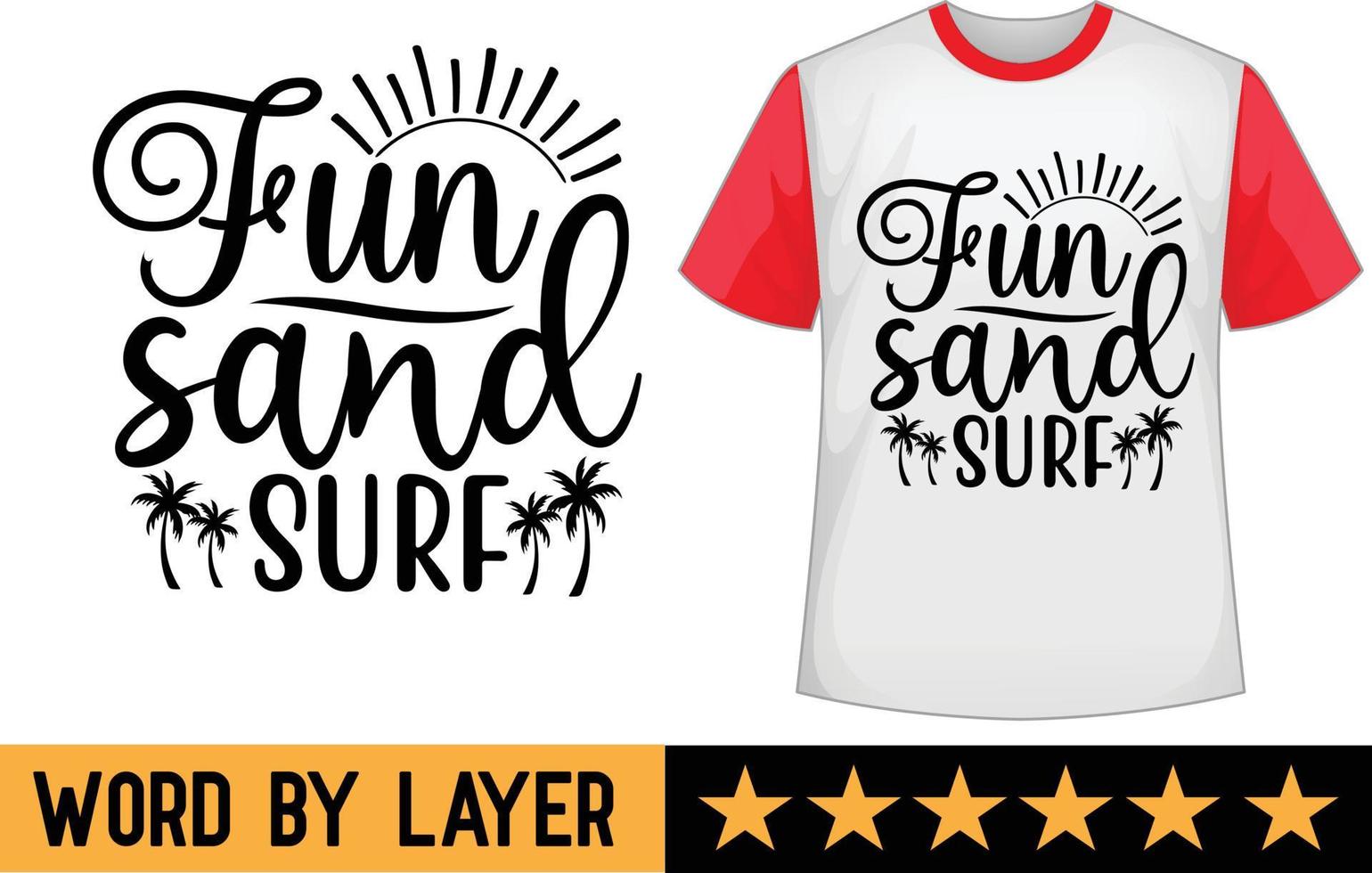 Fun sand surf svg t shirt design vector
