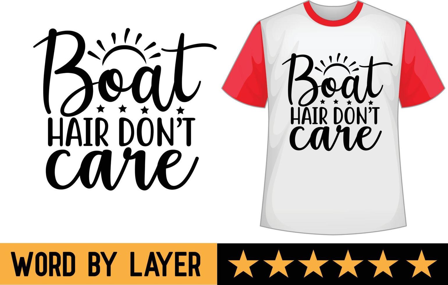 Boat hair don't care svg t shirt design vector