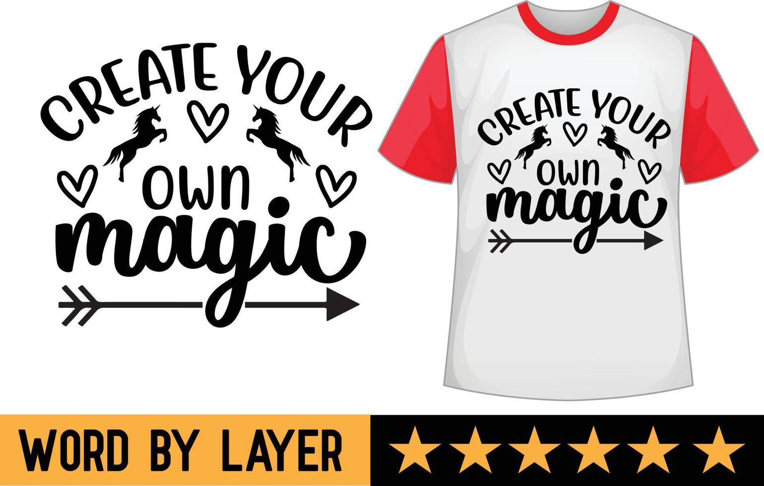 Create your own magic svg t shirt design vector