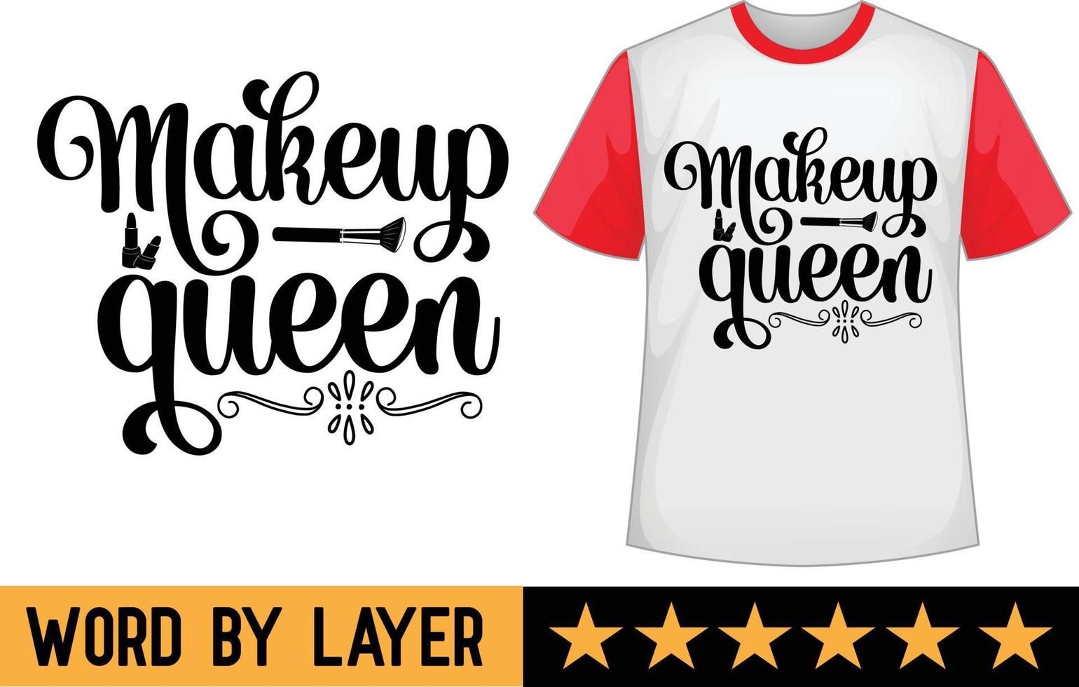 Makeup queen svg t shirt design vector