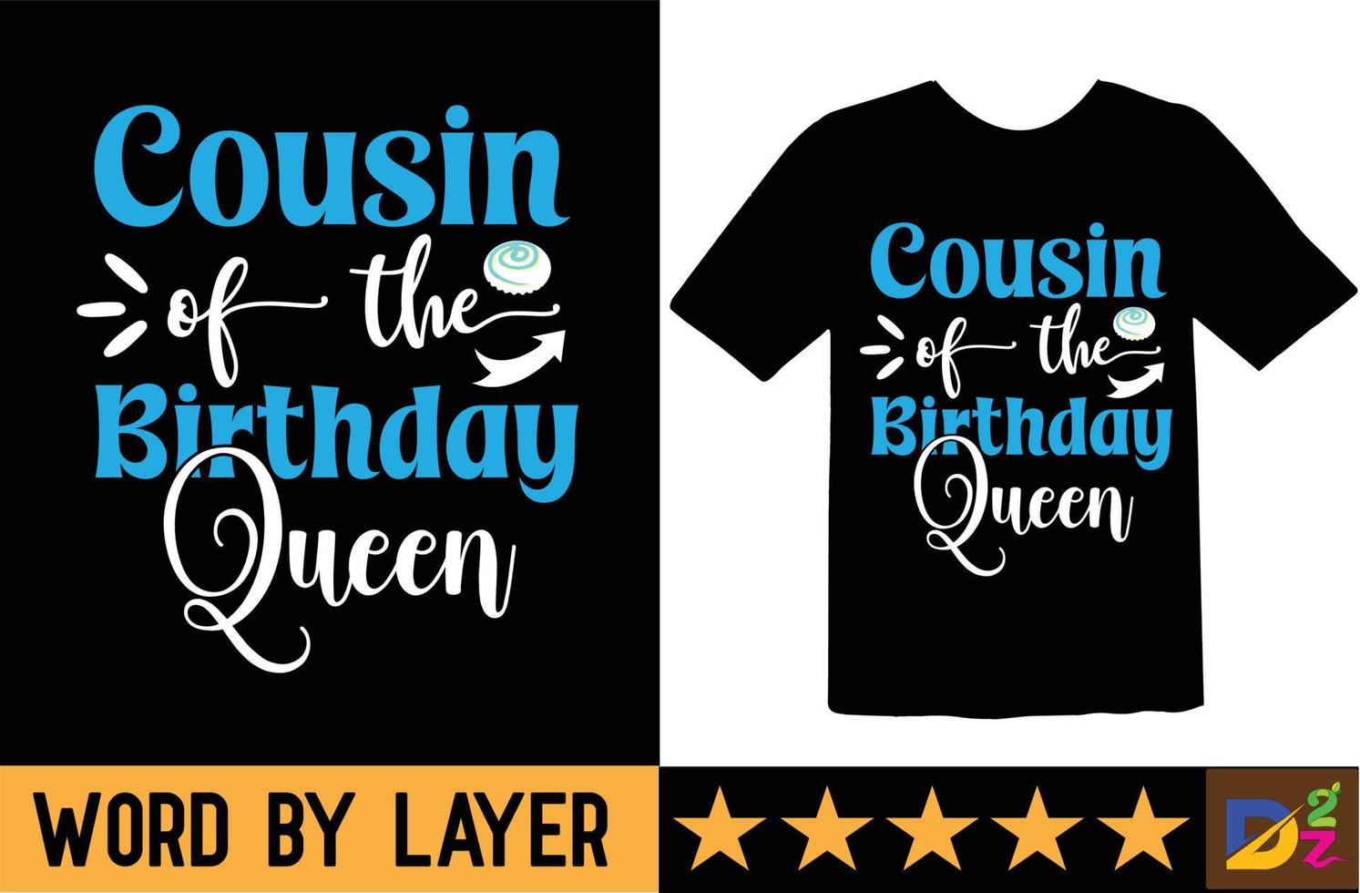 Cousin of the Birthday Queen svg t shirt design vector