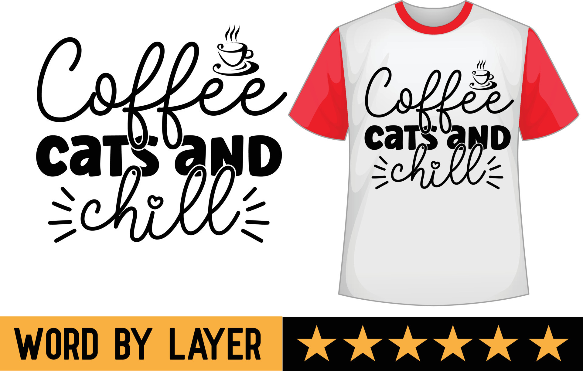 Coffee Cats and Chill svg t shirt design 20915447 Vector Art at Vecteezy