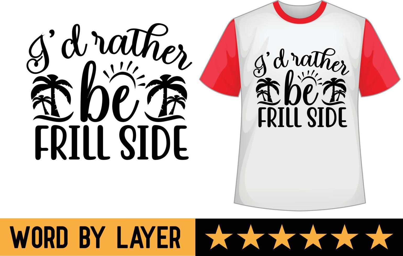 I'd rather be frill side svg t shirt design vector