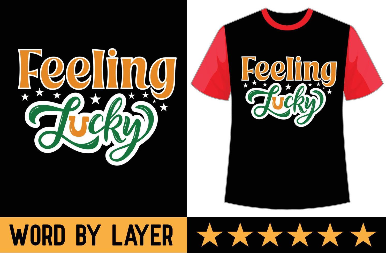 Feeling lucky svg t shirt design vector