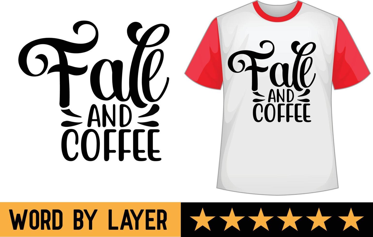 Fall and coffee svg t shirt design vector