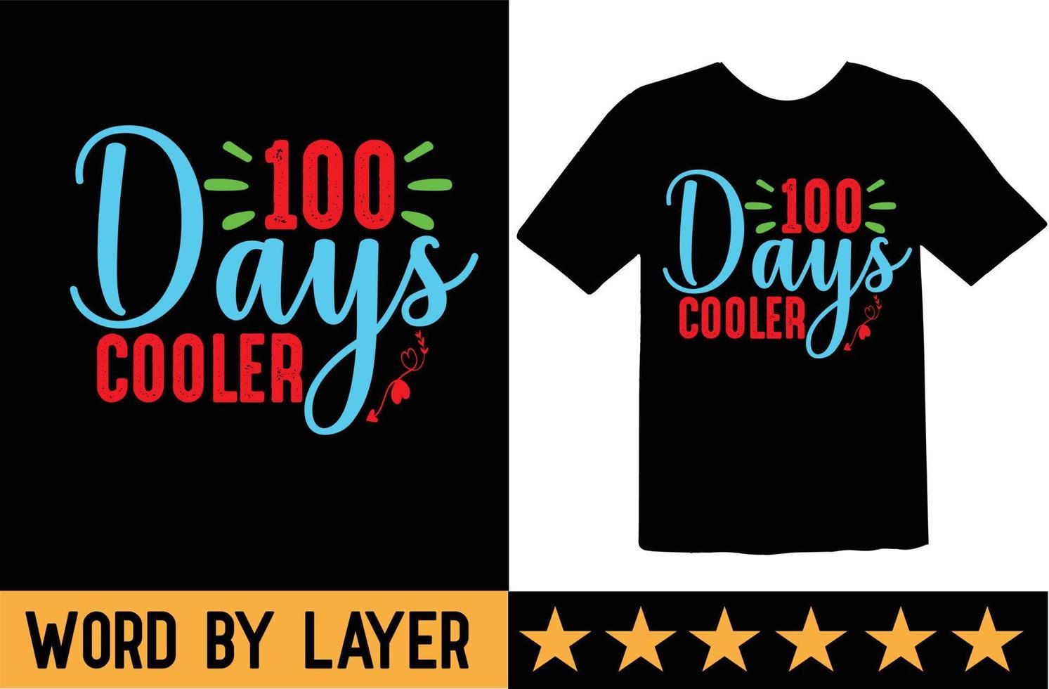 100 days cooler svg t shirt design vector
