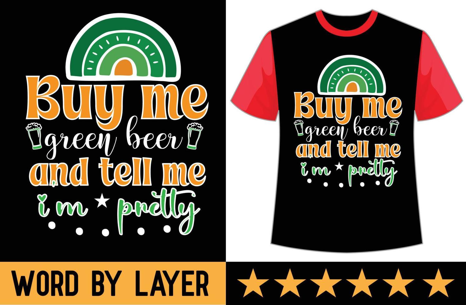 Buy me green beer and tell me i'm pretty svg t shirt design vector