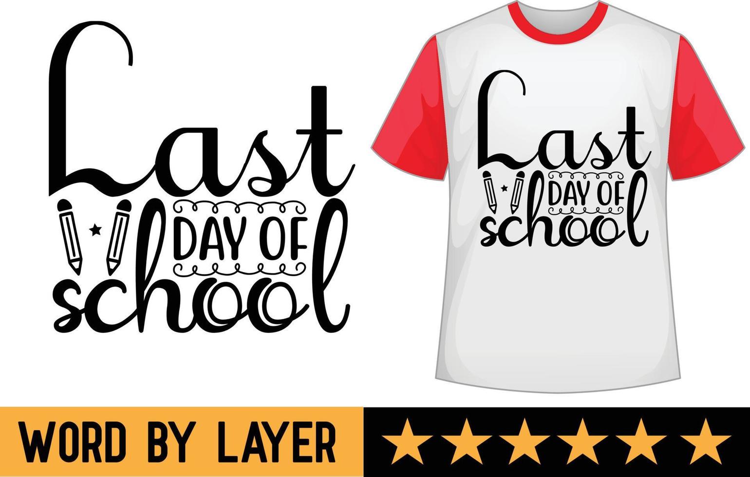 último día de colegio svg t camisa diseño vector