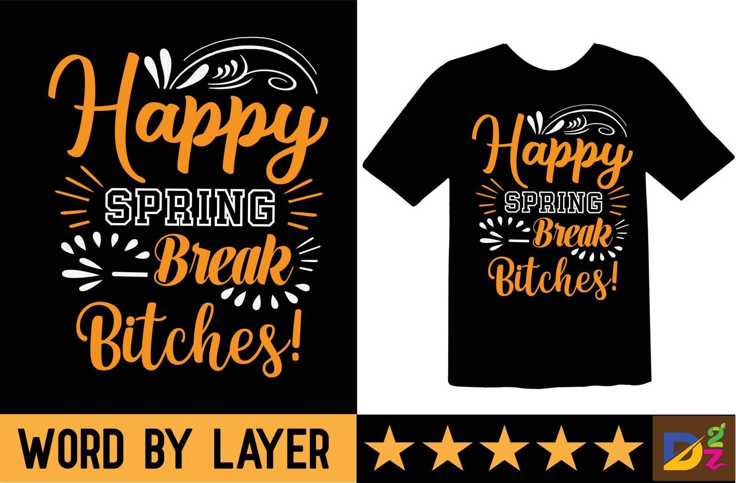 Happy spring break bitches svg t shirt design vector