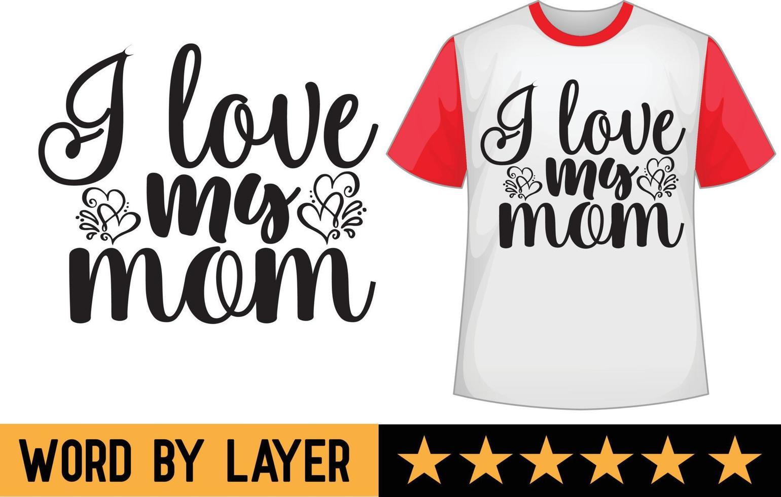 yo amor mi mamá svg t camisa diseño vector