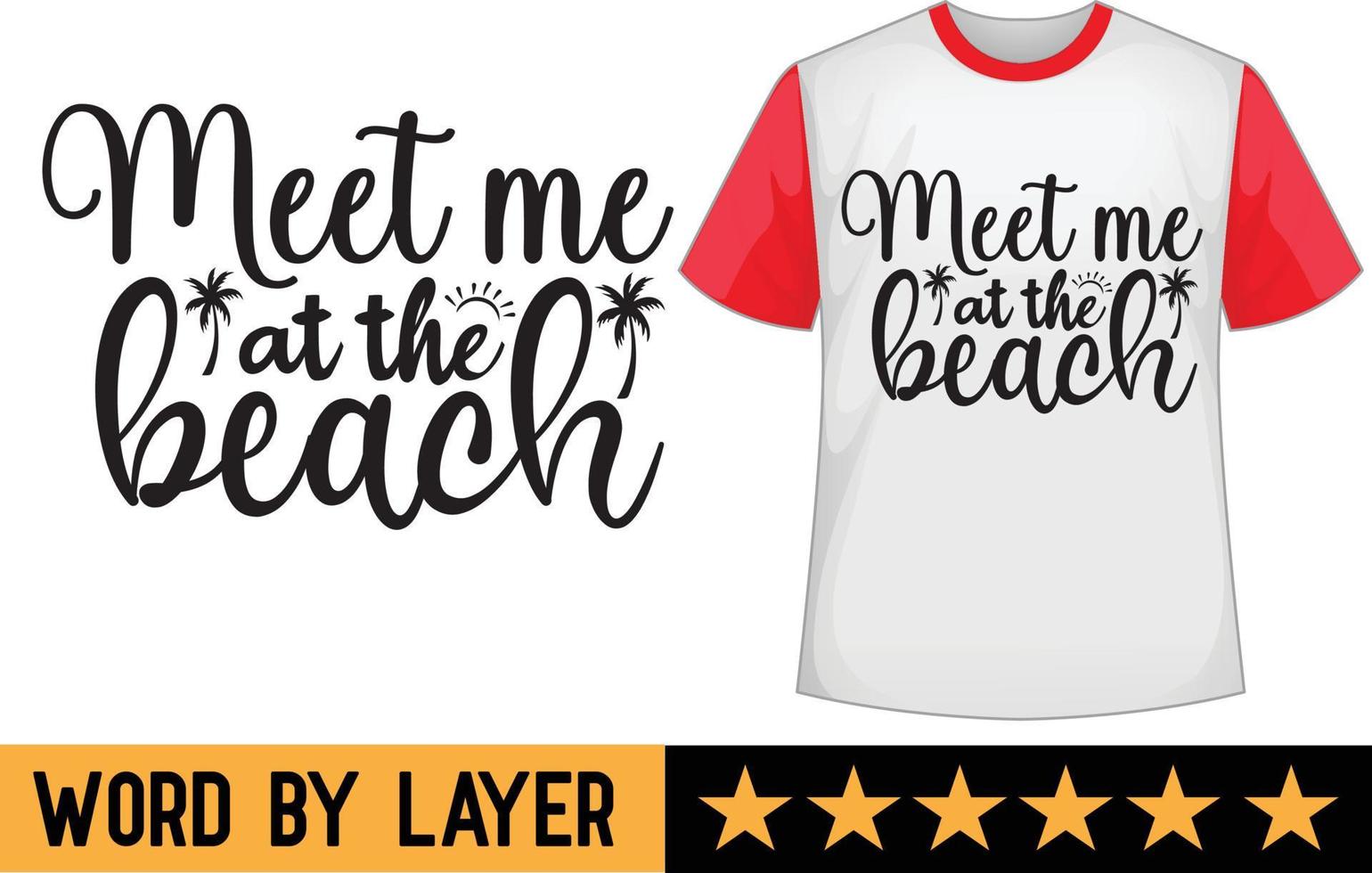 Meet me at the beach svg t shirt design vector