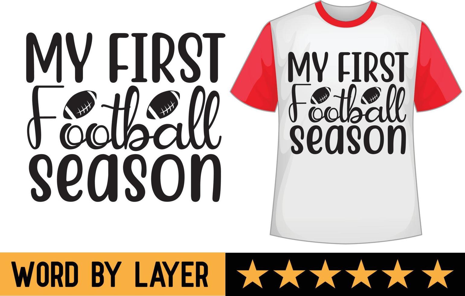 My first football season svg t shirt design vector