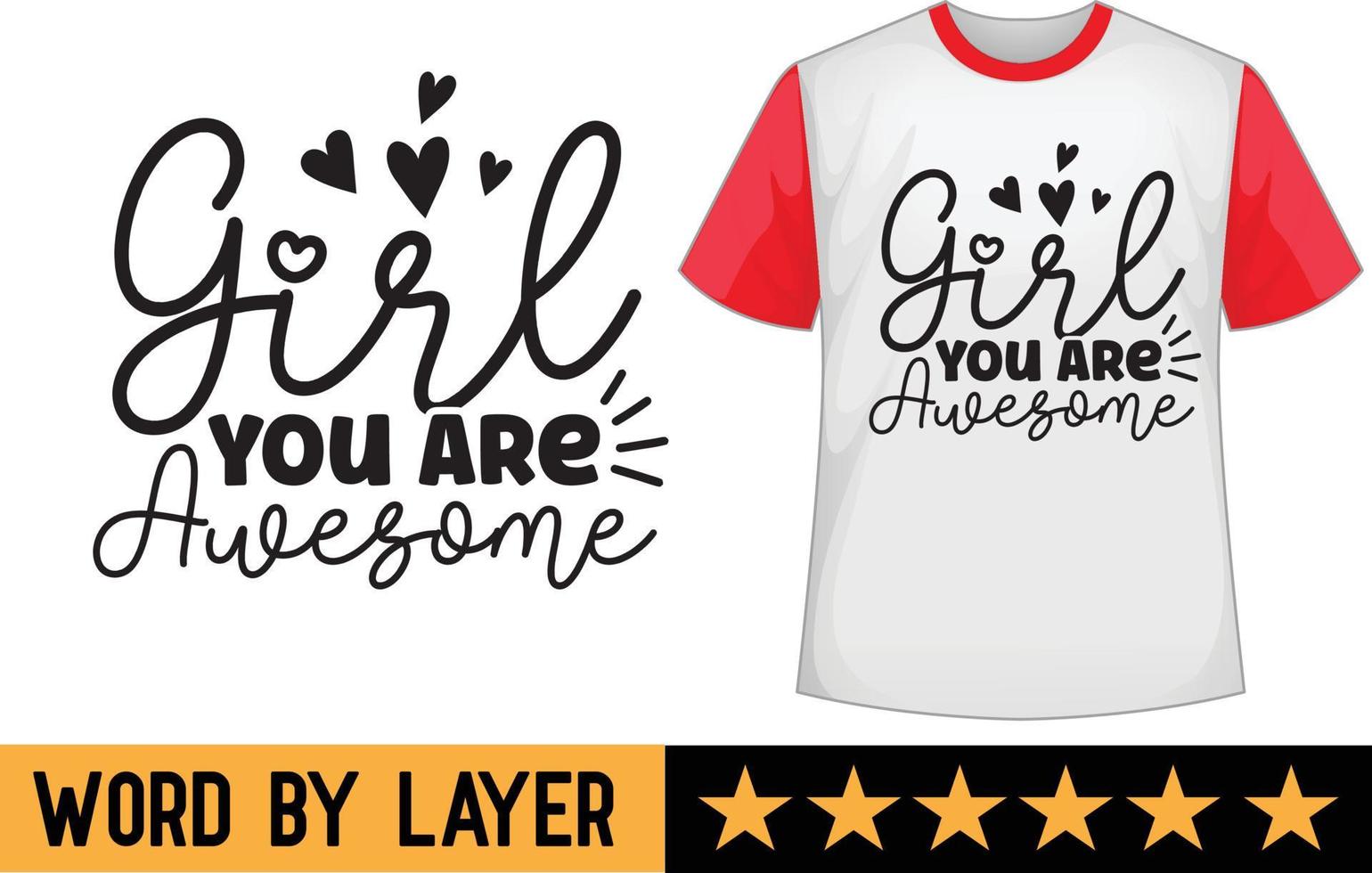 Girl You Are Awesome svg t shirt design vector
