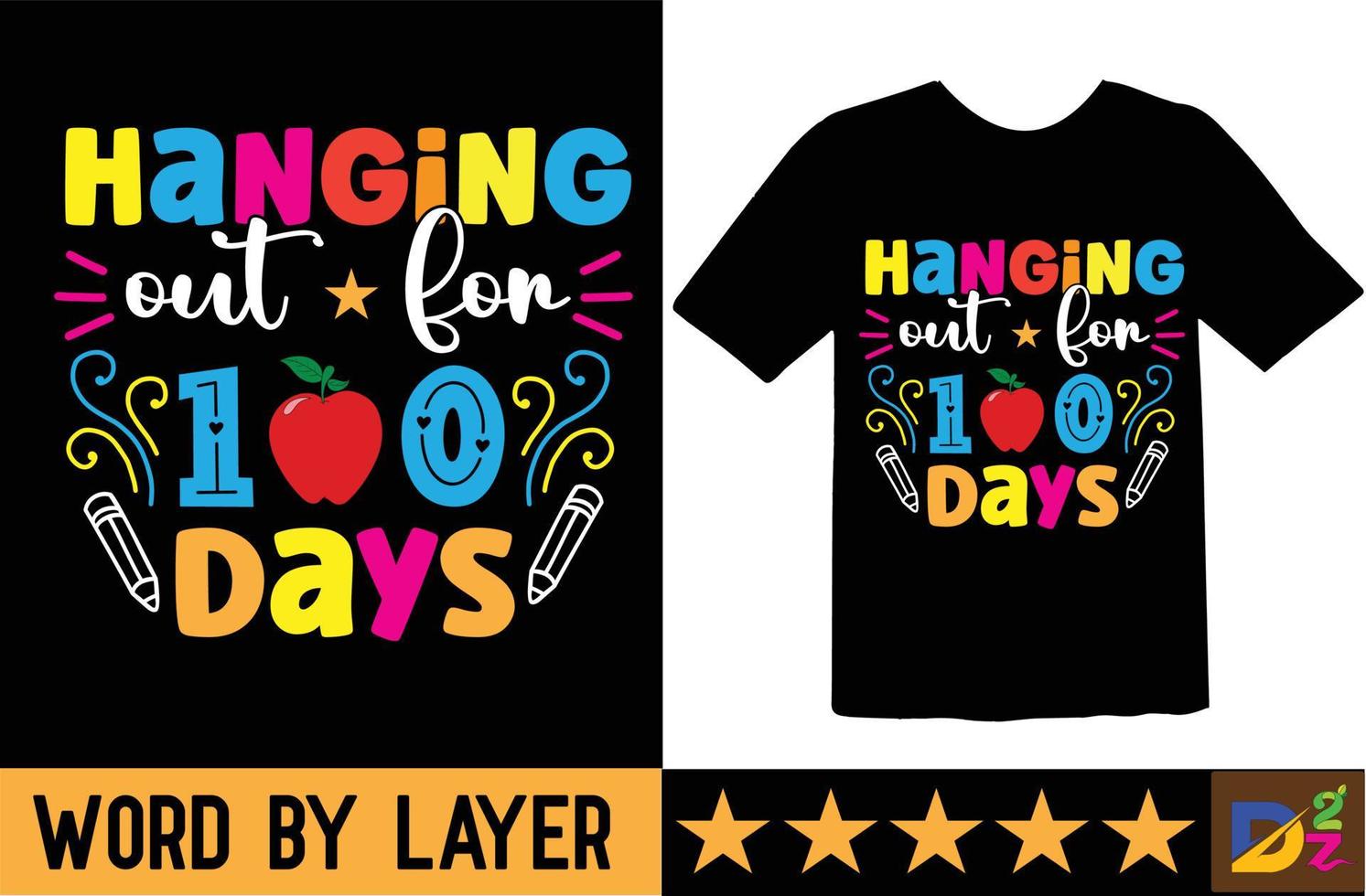 Hanging out for 100 days svg t shirt design vector