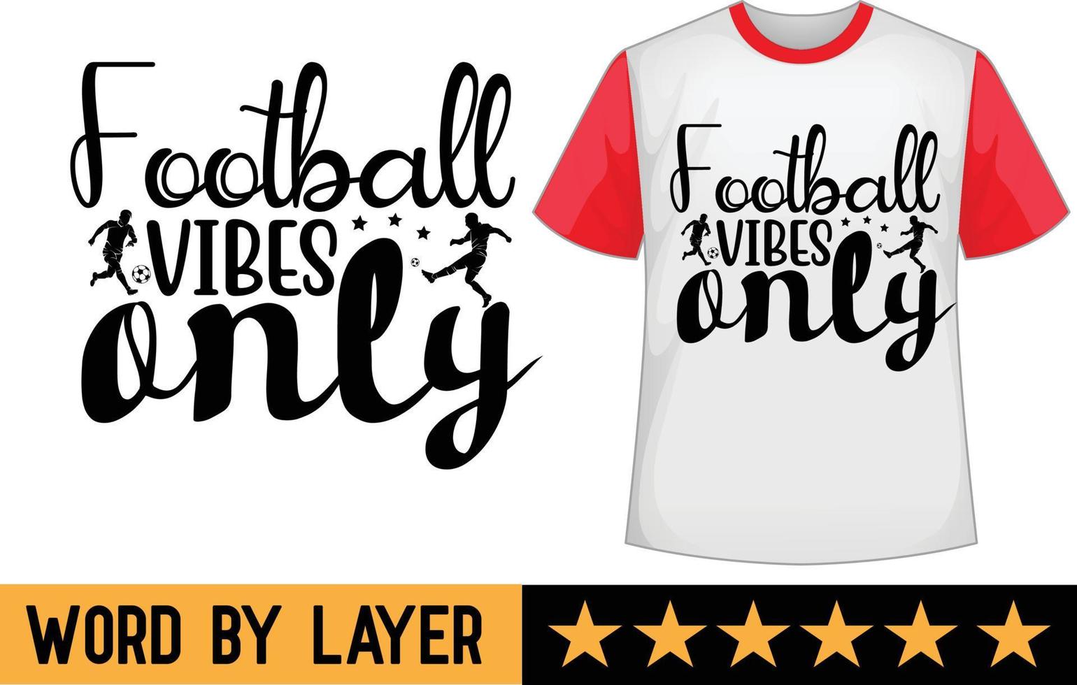 Football vibes only svg t shirt design vector