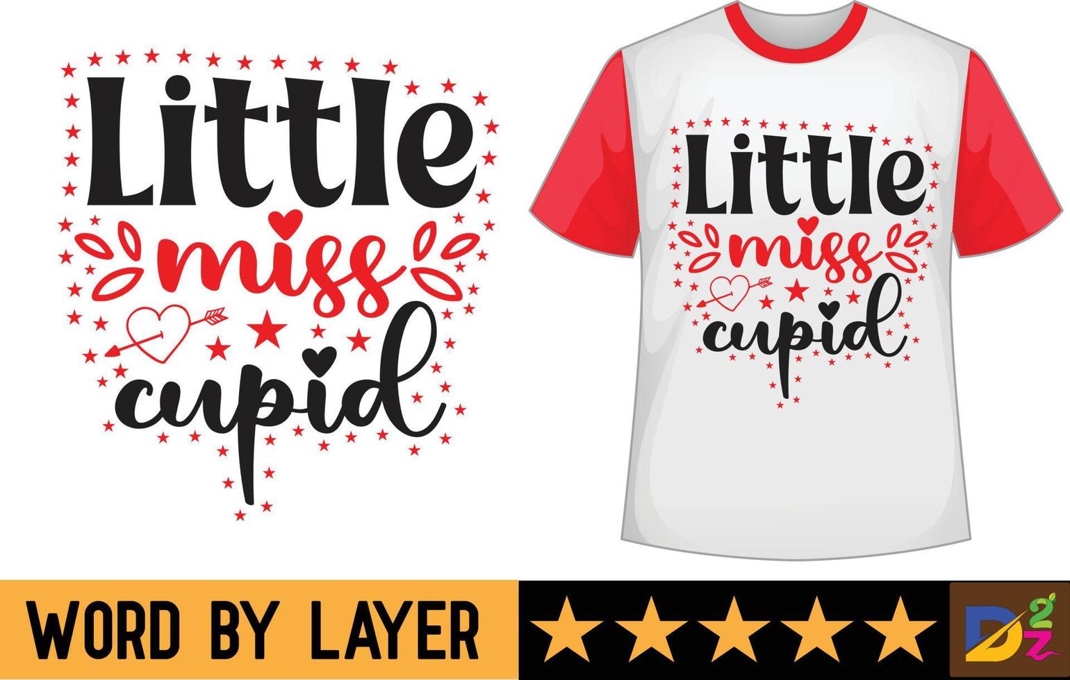 Little Miss Cupid svg t shirt design vector