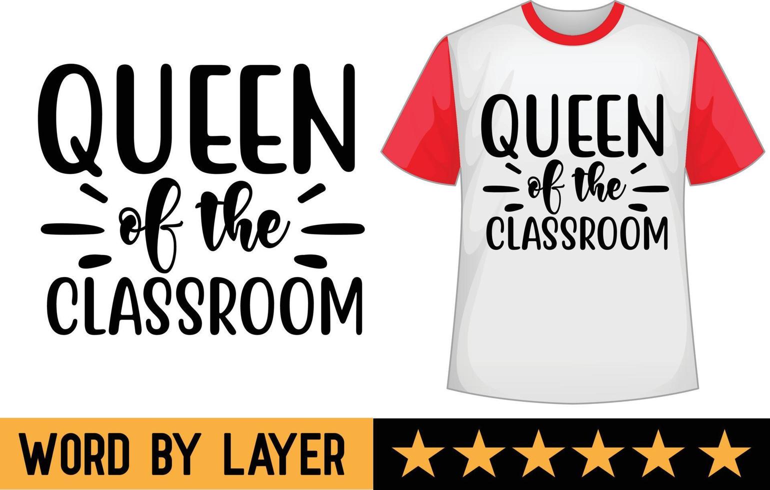 Queen of the classroom svg t shirt design 20915960 Vector Art at Vecteezy