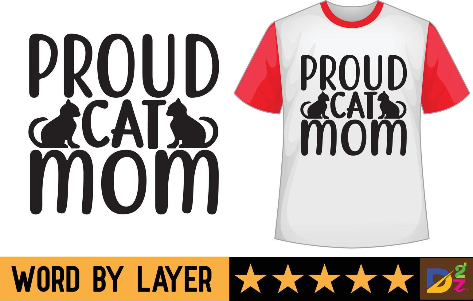 Proud cat mom svg t shirt design vector