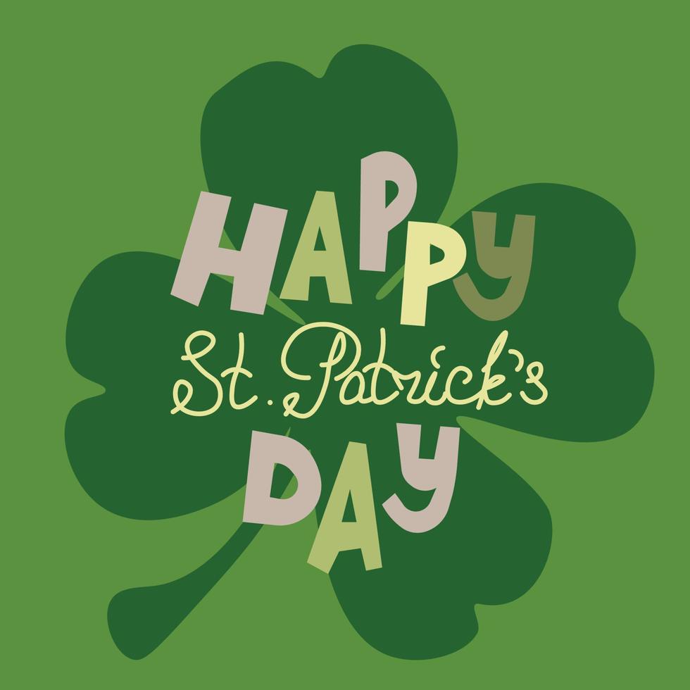 Square vector illustration St Patrick Day card with a shamrock and hand drawn lettering Happy St Patrick's Day. Paper cutout style, monochrome green