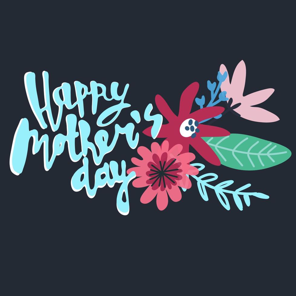 Happy Mothers Day greeting card design. Elegant floral bouquet and hand-lettered greeting phrase. Isolated on dark background vector