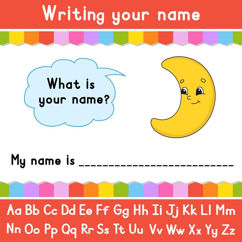 Writing your name. Educational activity worksheet for kids and toddlers. Game for children. Vector illustration.