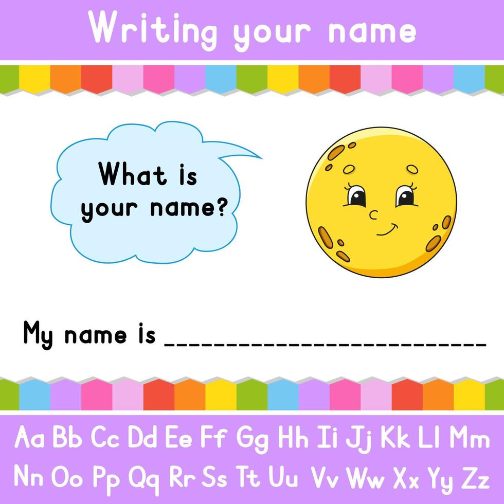 Writing your name. Educational activity worksheet for kids and toddlers. Game for children. Vector illustration.