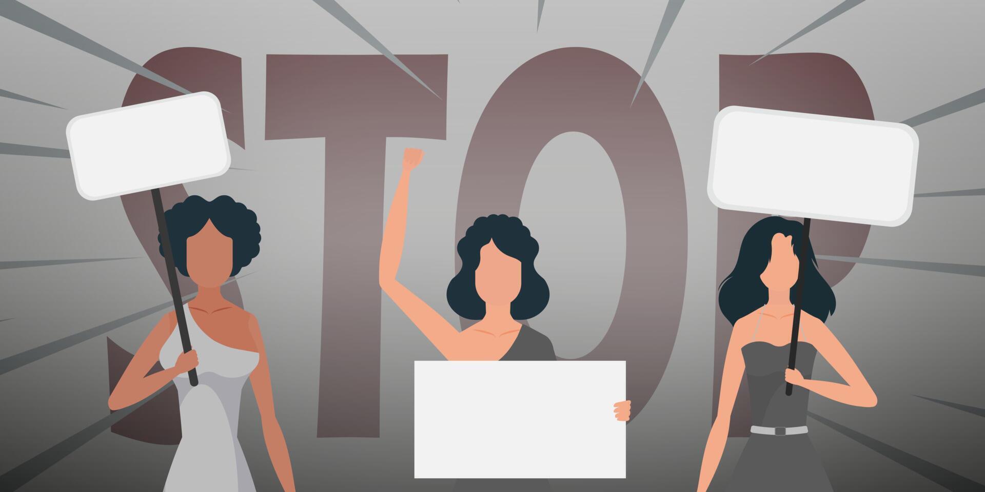 Girls with a banner in their hands against the background of the word STOP. The concept of expressing thoughts, dissatisfaction and protests. Vector. vector