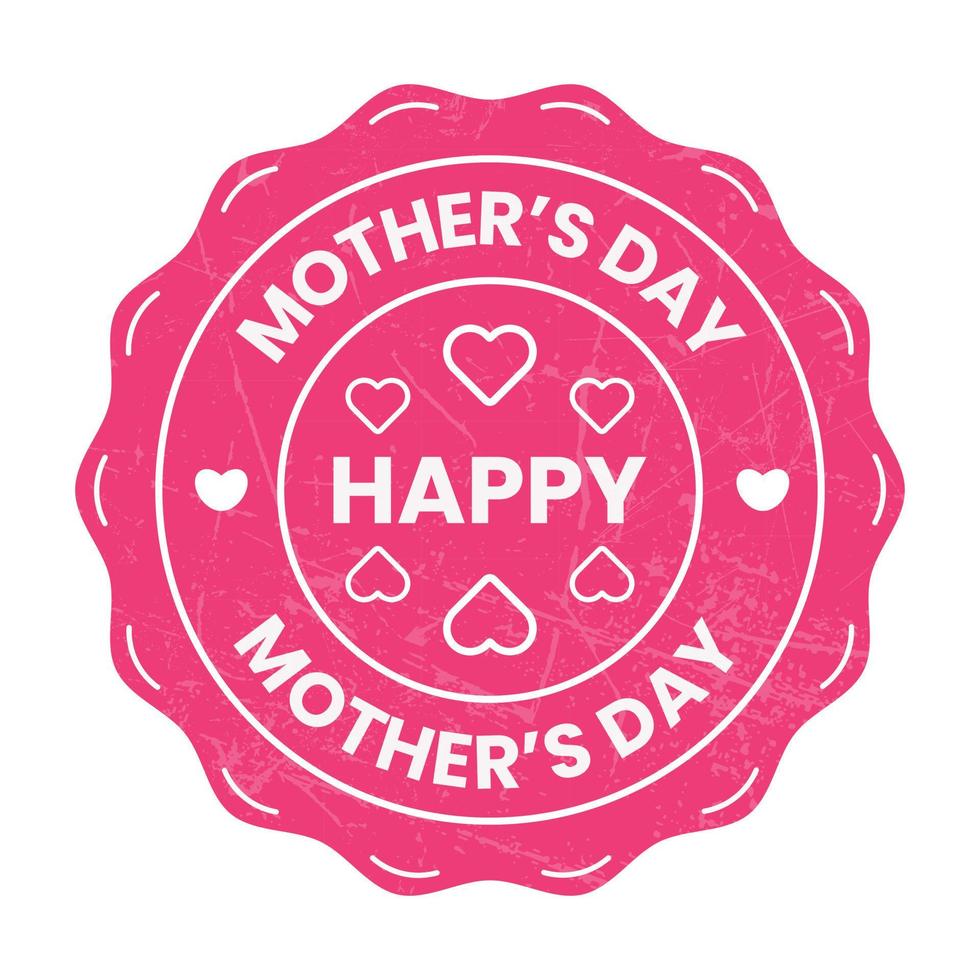 Happy Mothers Day Badge, Cards, Seal, Stamp, Label, Sticker, Symbol Vector Illustration With Grunge Effect