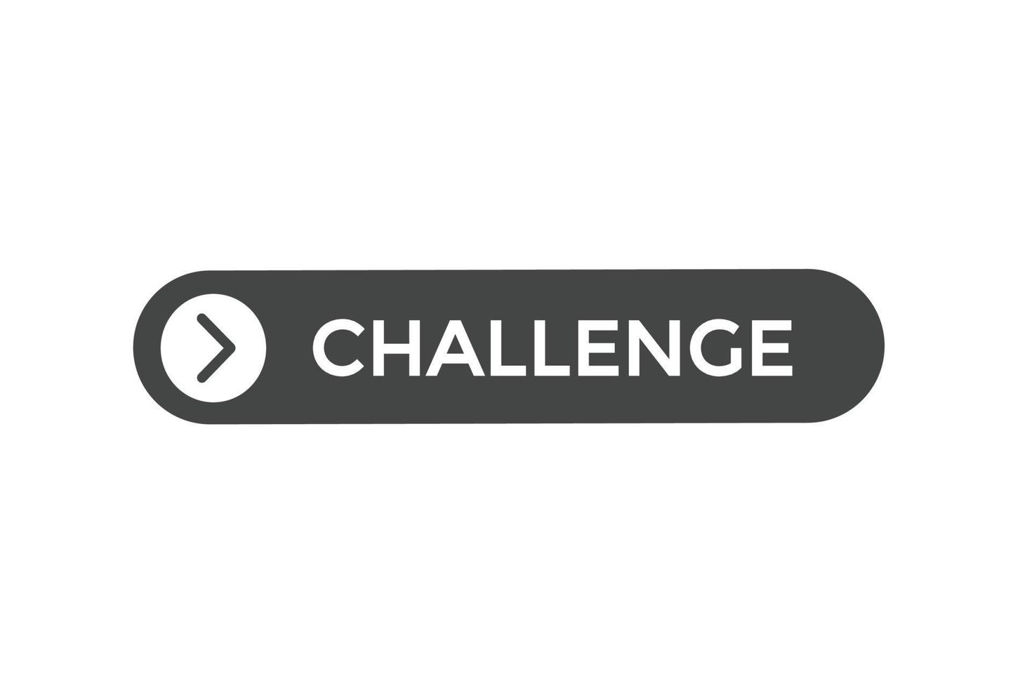 challenge button vectors.sign label speech bubble challenge vector