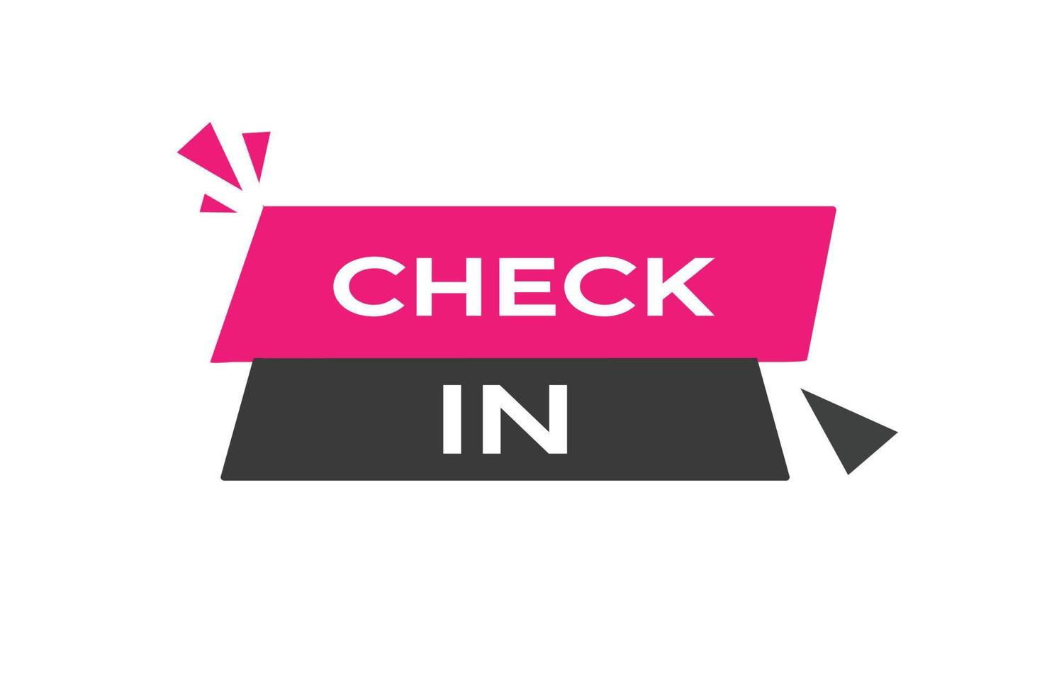 check in button vectors.sign label speech bubble check in vector