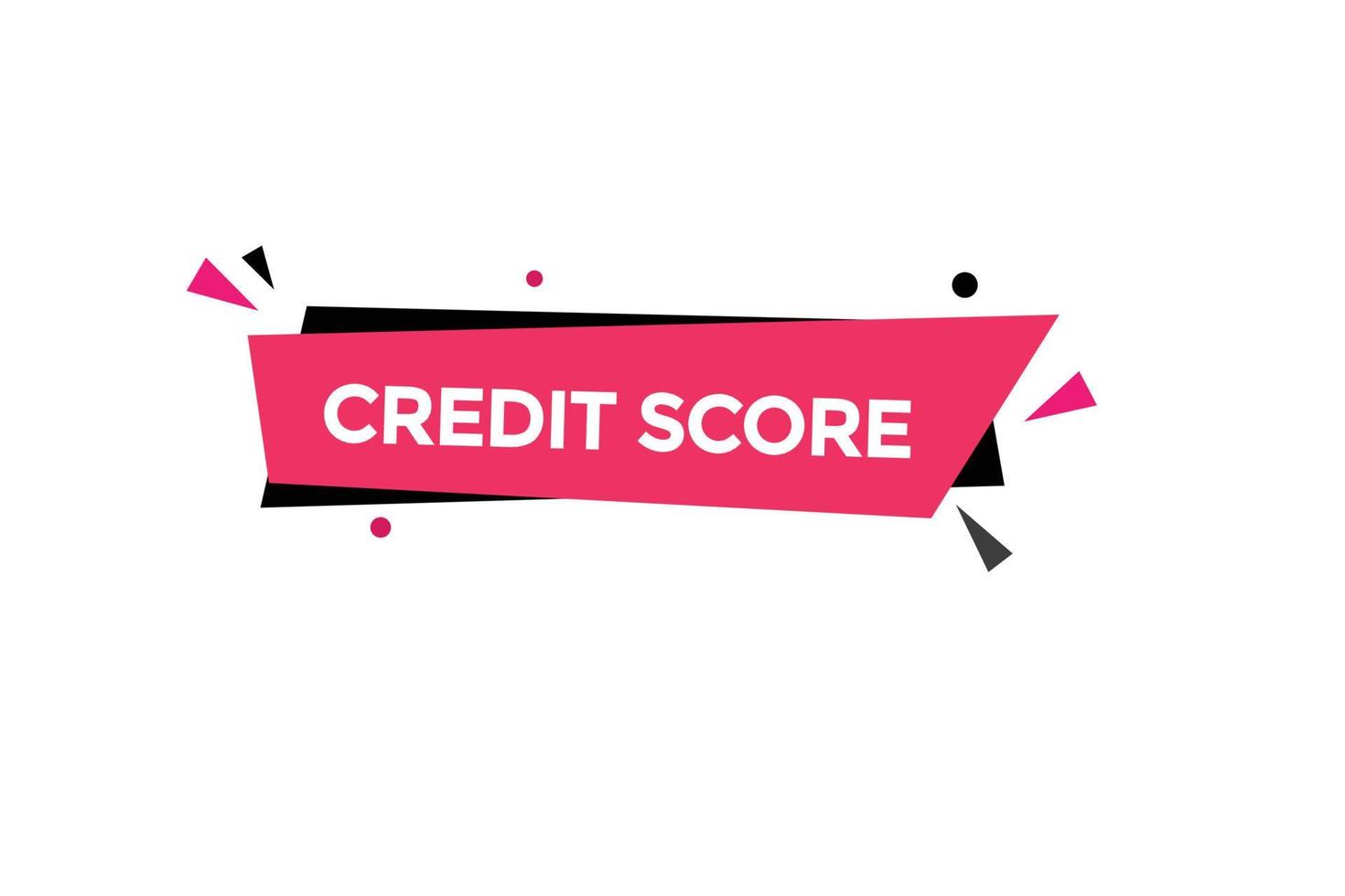 credit score button vectors.sign label speech bubble credit score vector