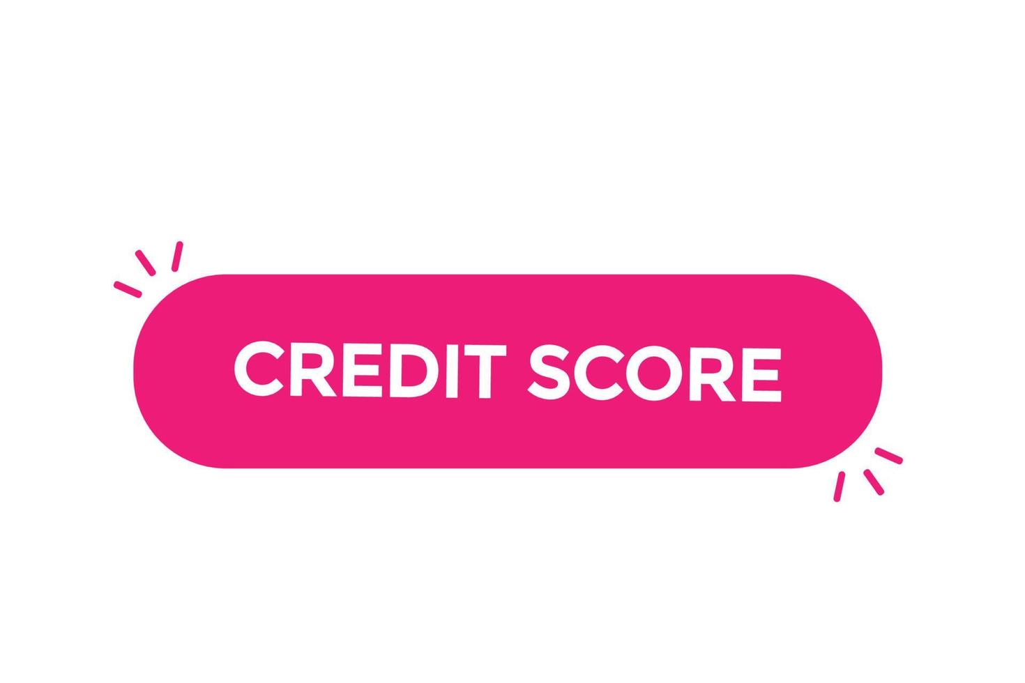 credit score button vectors.sign label speech bubble credit score vector