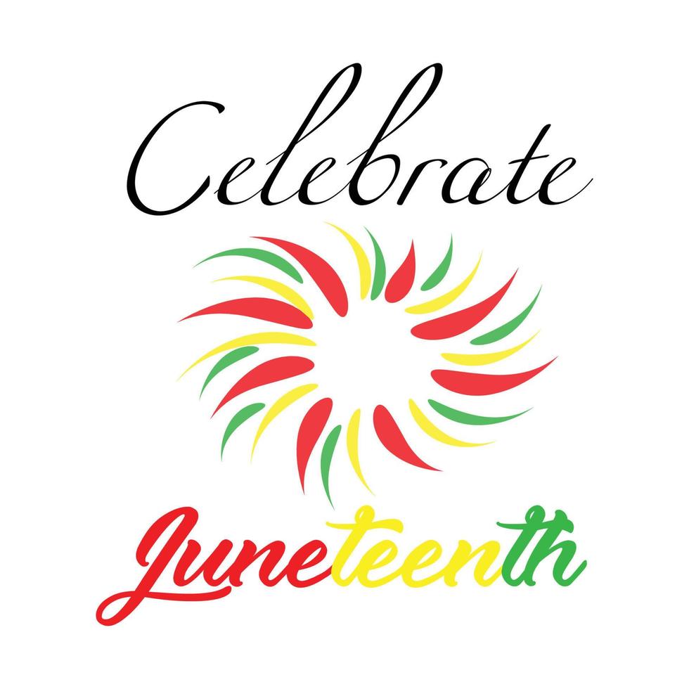 Juneteenth - Celebrate Freedom colorful vector typography design for print or use as poster, card, flyer or Banner