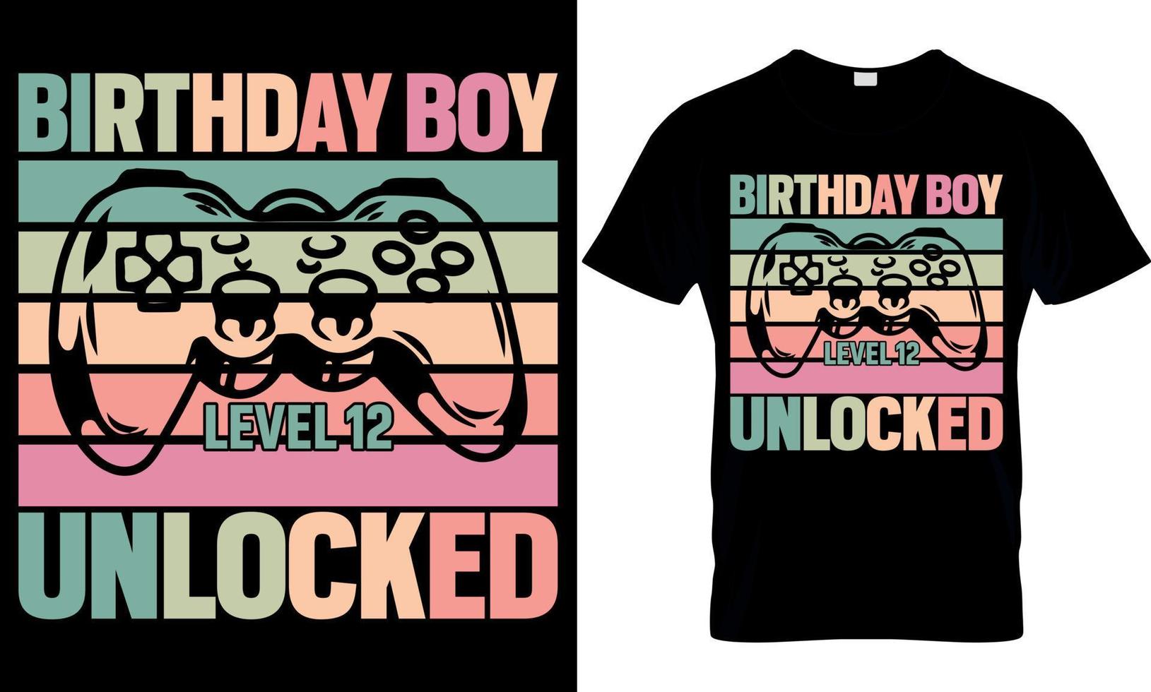 gaming t-shirt design. gaming t shirt design. game design. game t shirt design.games t shirt design. birthday boy level 12 unlocked vector