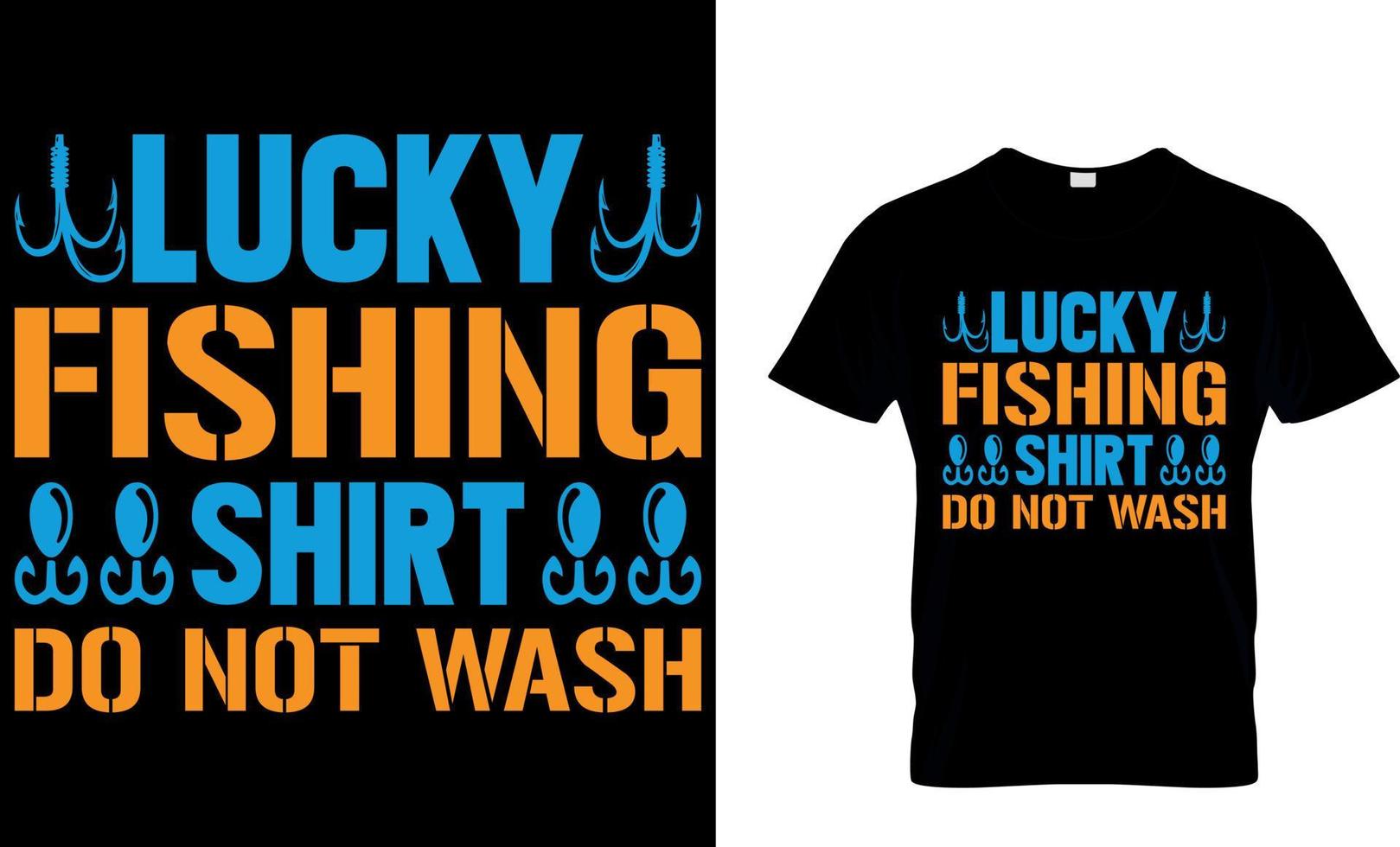 suerte pescar t camisa hacer no lavar. pescar camiseta diseño modelo. vector