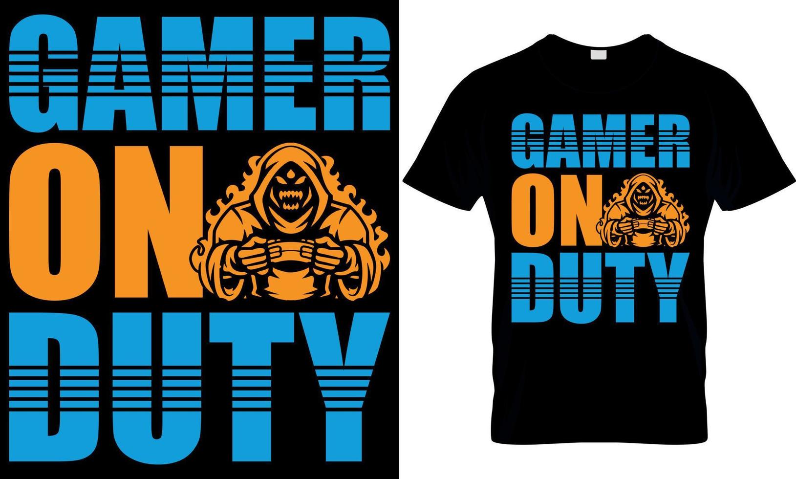 gaming t-shirt design. gaming t shirt design. game design. game t shirt design.games t shirt design.. gamer on duty vector