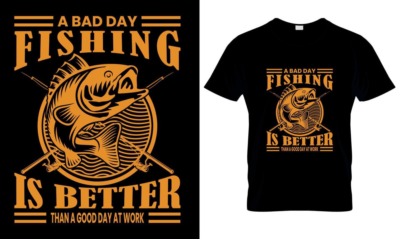 A bad day fishing is better then working t shirt vector