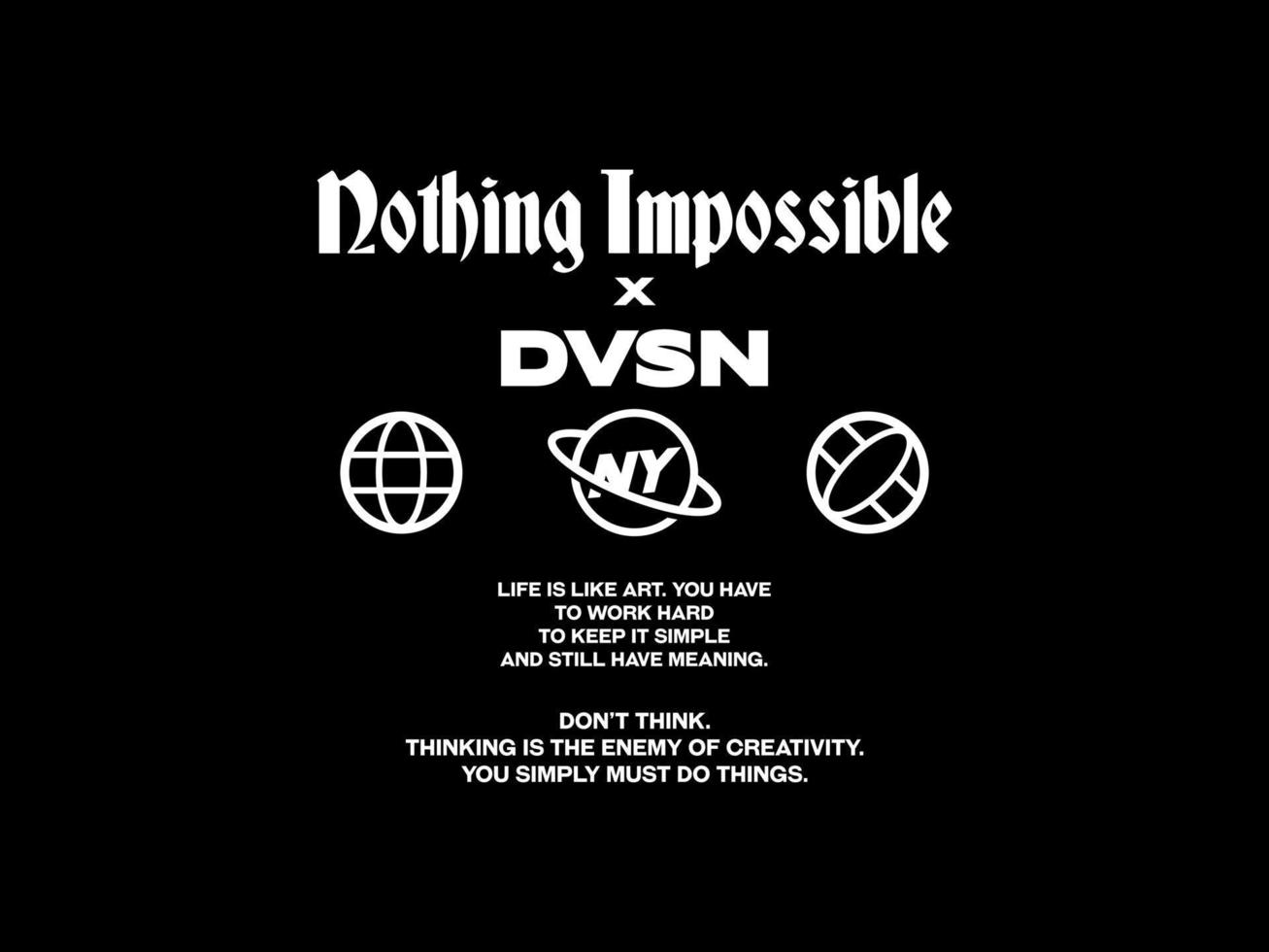 nothing impossible, design t-shirt streetwear clothing, vector typography, perfect for modern apparel