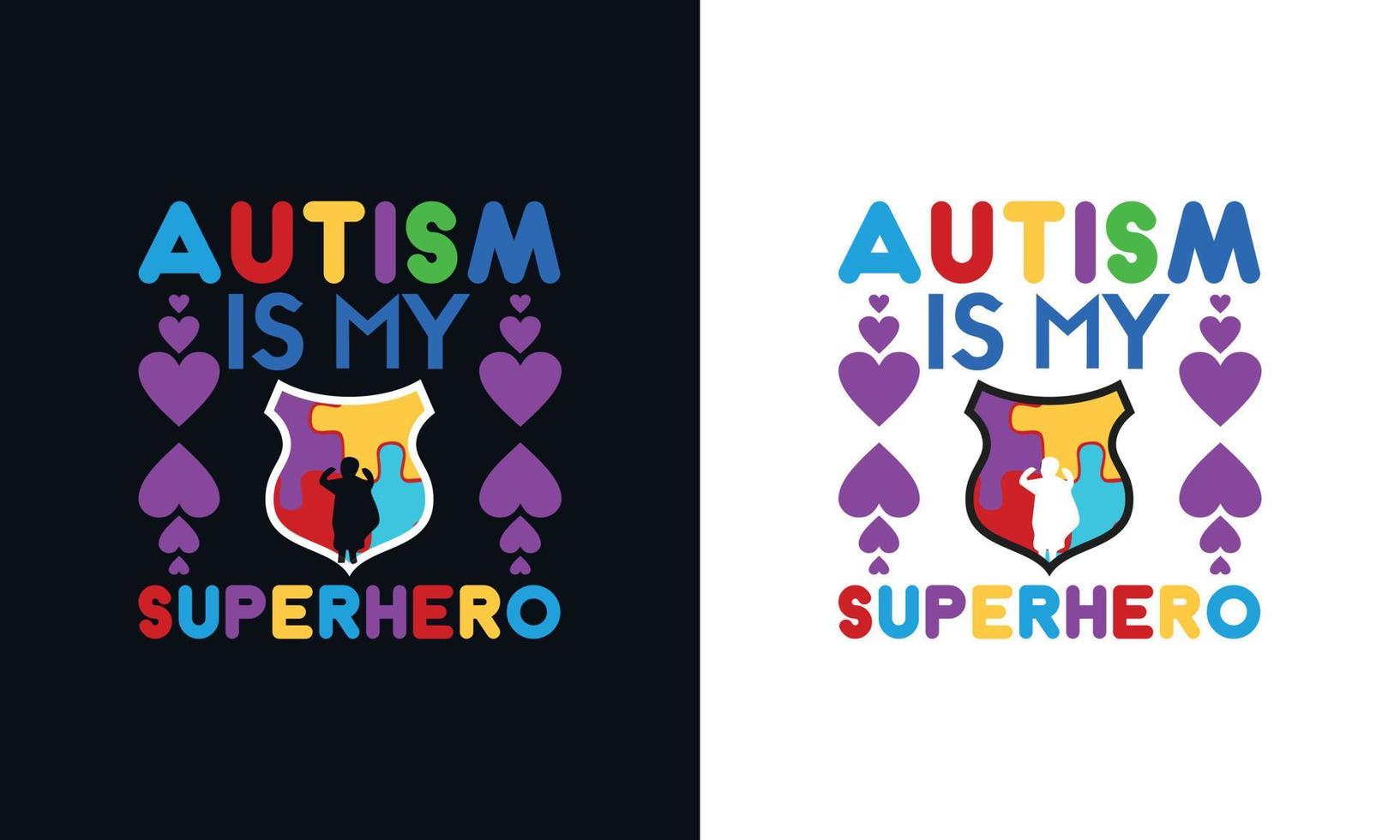 autismo es mi superpotencia. autismo conciencia camiseta diseño modelo. vector