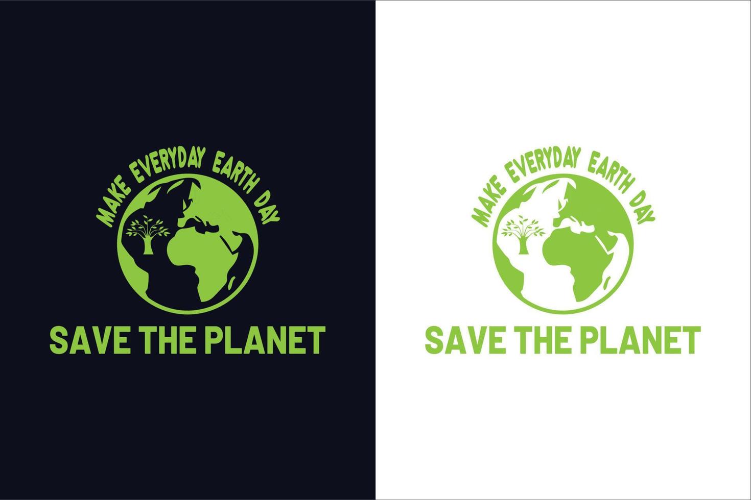 Make Everyday Earth day. Earth Day typography logo design template. vector