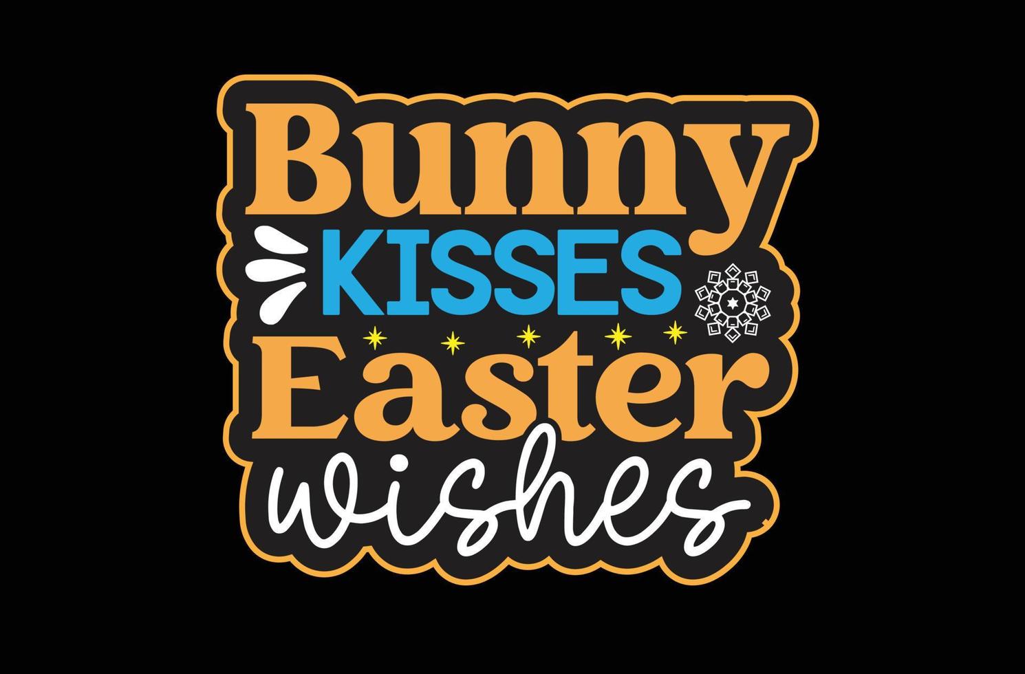 Bunny Kisses Easter Wishes svg sticker design vector