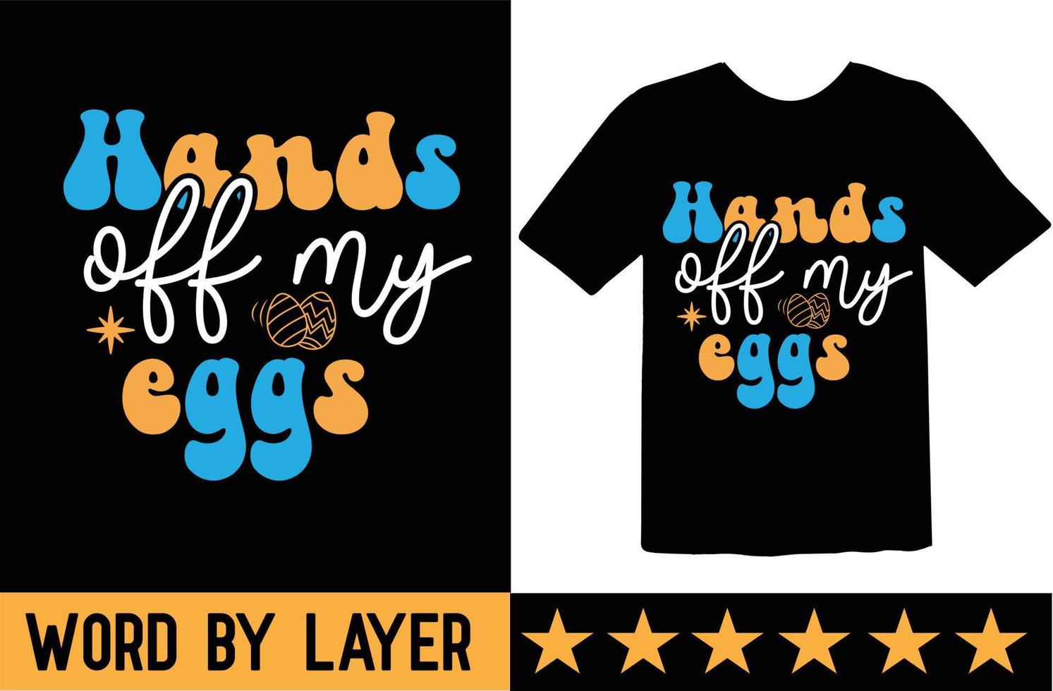 Hands off My Eggs svg t shirt design vector