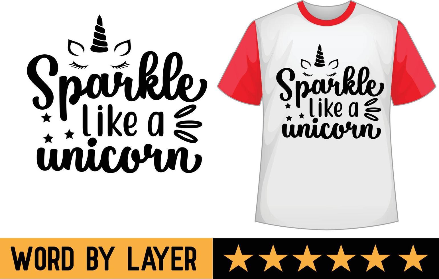 Sparkle like a unicorn svg t shirt design vector