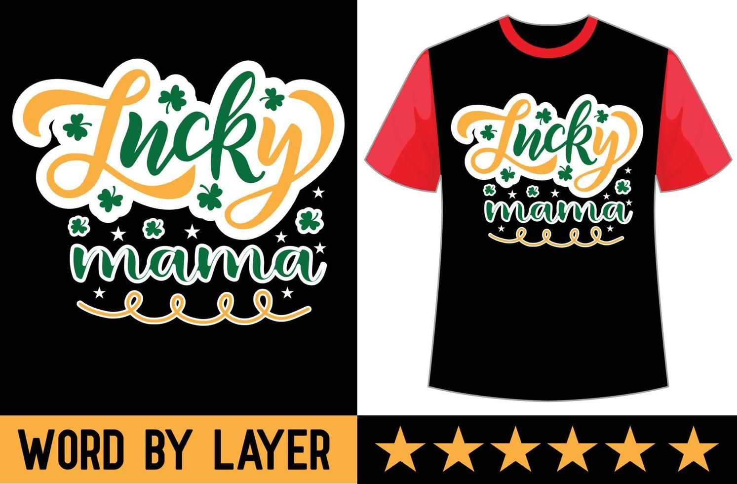 Lucky mama svg t shirt design vector